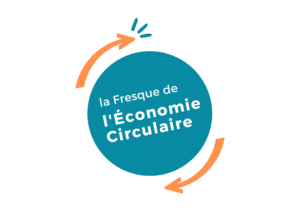 Fresque de l&rsquo;économie circulaire